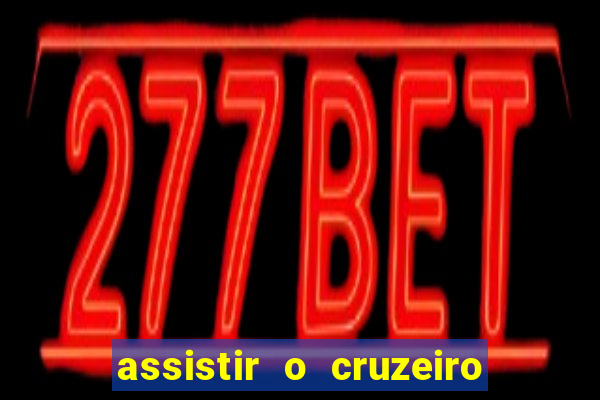 assistir o cruzeiro das loucas